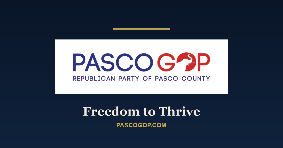 Republican Party of Pasco County: Freedom to Thrive